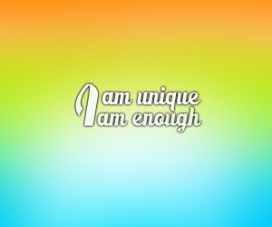 I Am Unique, I Am Enough wallpaper